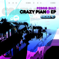 Pedro Diaz - Crazy Piano EP