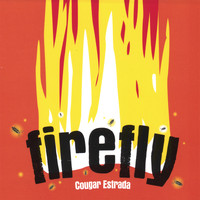 Cougar Estrada - Firefly