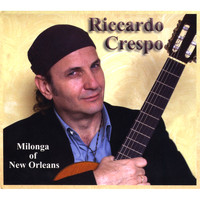 Riccardo Crespo - Milonga of New Orleans