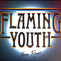 Flaming Youth - Never Regret