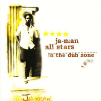 Ja-Man All Stars - Ja-Man All Stars in the Dub Zone