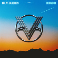The Vegabonds - Burnout