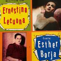 Esther Borja - Éxitos de Ernestina Lecuona