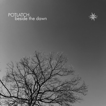 Potlatch - Beside the Dawn