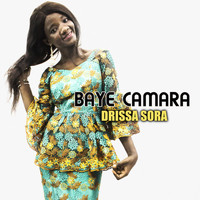 Baye Camara - Drissa Sora