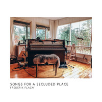 Frederik Flach - Songs For A Secluded Place