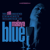 Malaya Blue - Still
