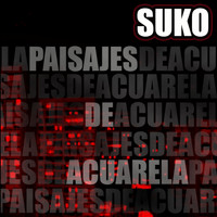 Suko - Paisajes de Acuarela (Explicit)