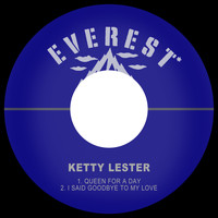 Ketty Lester - Queen for a Day / I Said Goodbye to My Love