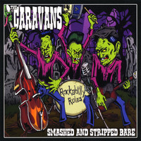 The Caravans - Smashed & Stripped Bare