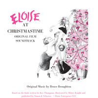 Bruce Broughton - Eloise at Christmastime - Original Soundtrack
