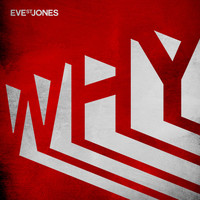 Eve St. Jones - Why