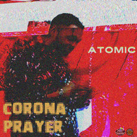 Atomic - Corona Prayer