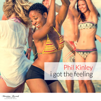 Phil Kinley - I Got the Feeling (Rock da Pool Cut)