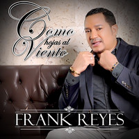 Frank Reyes - Como Hojas al Viento