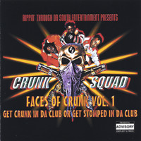 Crunk Squad - Crunk Squad Faces Of Crunk Vol. #1