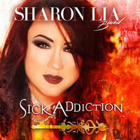 Sharon Lia Band - Sick Addiction