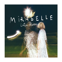 Mirabelle - Late Bloomer