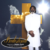 Bobby Dunn - Predestined