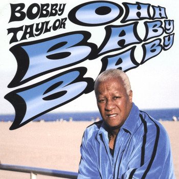Bobby Taylor - Ohh  Baby  Baby
