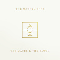The Modern Post - The Water & The Blood