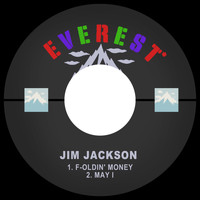 Jim Jackson - F-Oldin' Money