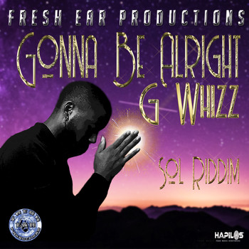 G Whizz - Gonna Be Alright