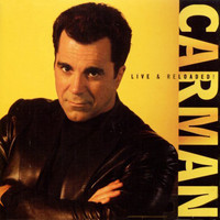 Carman - Live & Reloaded!