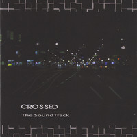 Various  Artists - Crossed Soundtrack