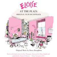 Bruce Broughton - Eloise at the Plaza - Original Soundtrack