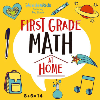 The Wonder Kids & Mr. Steve - First Grade Math at Home