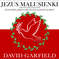 David Garfield - Jezus Malusienki (A Polish Christmas Carol)