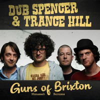 Dub Spencer & Trance Hill - Guns of Brixton (Manasseh Dub Remixes)