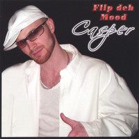 Casper - Flip Deh Mood