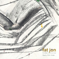 fat jon - God's Fifth Wish