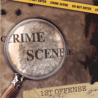 Crime Scene - First Offense