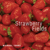Michael Torke - Strawberry Fields