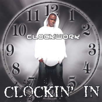 Clockwork - Clockin' In