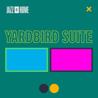 Jazz at Lincoln Center Orchestra & Wynton Marsalis - Yardbird Suite (Jazz at Home)