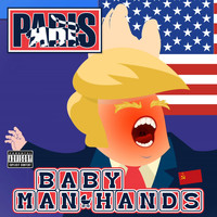 Paris - Baby Man Hands (Explicit)