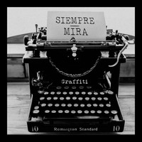 Graffiti - Siempre / Mirá (Explicit)