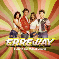 Erreway - Bonita de Más (Remix)