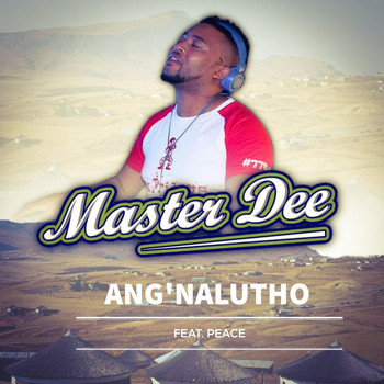 Master Dee - Ang'nalutho