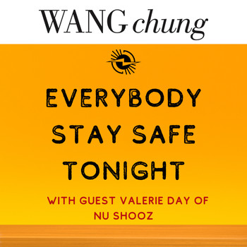 Wang Chung - Everybody Stay Safe Tonight