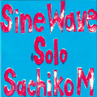 Sachiko M - Sine Wave Solo