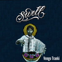 Swell - Vengo Tranki