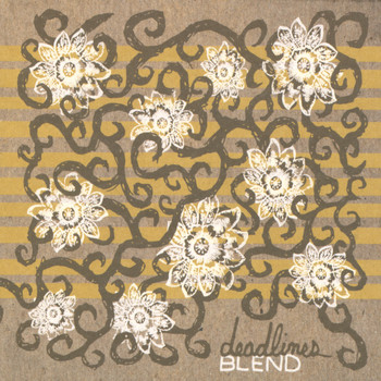Blend - Deadlines