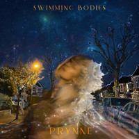 PRYNNE - Swimming Bodies (Explicit)