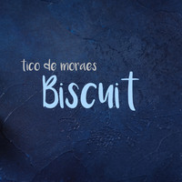 Tico De Moraes - Biscuit