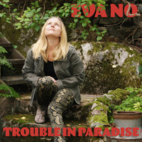 Eva No - Trouble in Paradise